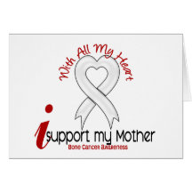 Bone Cancer I Support My Mother Card