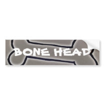 BONE HEAD BUMPER STICKER