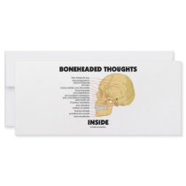 Boneheaded Thoughts Inside (Anatomy Humour)