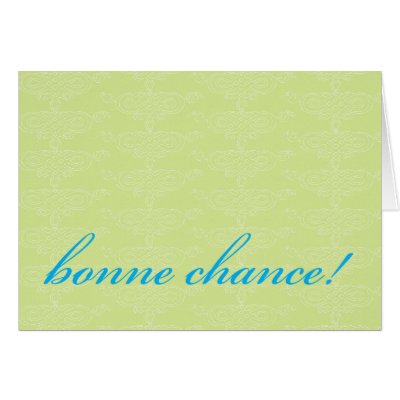 Bonne Chance! Greeting Card by buttercupdesign