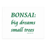 Bonsai , Big Dreams Small Trees Design Post Cards