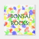 Bonsai Rocks Slogan saying done in Green Text Refrigerator Magnet