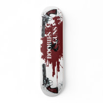 Boobies and Guns Skateboard