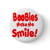 Boobies make Me Smile