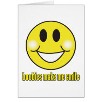 Boobies Make Me Smile Greeting Card
