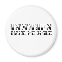 Boobies Make Me Smile
