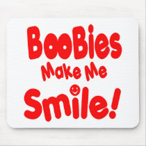 Boobies make Me Smile