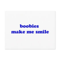 Boobies Make Me Smile