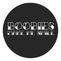 Boobies Make Me Smile