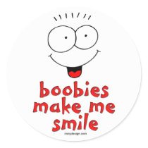 Boobies Make Me Smile