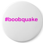 #boobquake