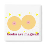 boobs are magical magnet