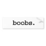 boobs. bumper sticker