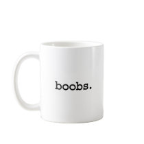 boobs. coffee mugs