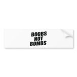 BOOBS NOT BOMBS bumper stickers