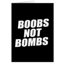 BOOBS NOT BOMBS