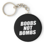 BOOBS NOT BOMBS keychains
