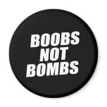 BOOBS NOT BOMBS REFRIGERATOR MAGNETS