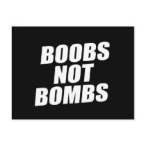BOOBS NOT BOMBS