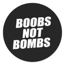 BOOBS NOT BOMBS