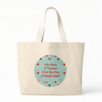 book club fun who needs a therapist canvas bags
