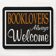 Booklovers always welcome sign mouse mats