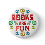 Books are FUN Button