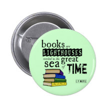 Books are Lighthouses in the Great Sea of Time Pin