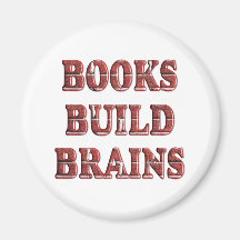 Books Build Brains Fridge Magnet