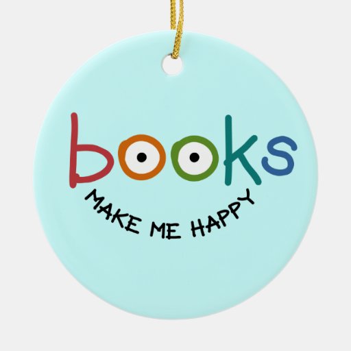 Books Make Me Happy Ornament