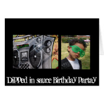 boombox, Jdizle, Dipped in sauce Birthday partay Greeting Card