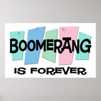 Boomerang Is Forever Posters