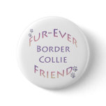 Border Collie Furever Pin