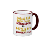 Border Collie  & Husband Missing Reward For Border Mugs