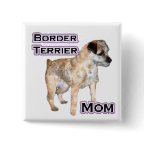 Border Terrier Mum 4 - Button