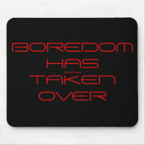 BOREDOM HAS TAKEN OVER, Duck & Punch Mouse Mats