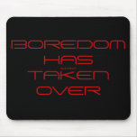 BOREDOM HAS TAKEN OVER, Duck & Punch mousepads