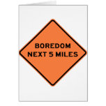 Boredom Next 5 Miles Highway Sign Greeting Cards