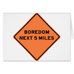 Boredom Next 5 Miles Highway Sign Greeting Cards