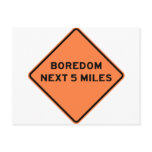 Boredom Next 5 Miles Highway Sign Postcards