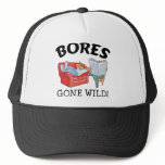 Bores Gone Wild Hat