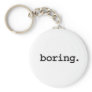 boring. keychain