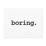 boring. post cards