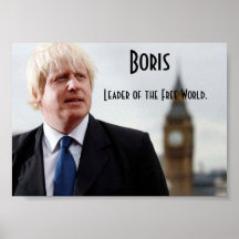 Boris Johnson: Leader of the Free World Posters