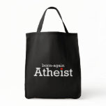 Born Again Atheist bags