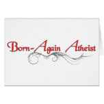 Born Again Atheist Greeting Cards