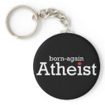 Born Again Atheist keychains