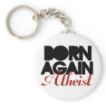 Born Again Atheist Keychains