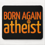 Born Again Atheist mousepads