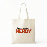 Born again Nerdy Bags